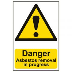Danger - Asbestos Removal In Progress Sign