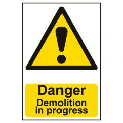 Danger - Demolition In Progress Sign