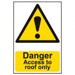 Danger - Access To Roof Only Sign